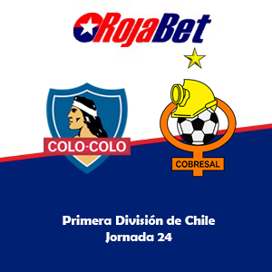 Colo Colo vs Deportes Cobresal - destacada