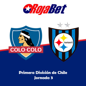 Colo Colo vs Huachipato - Rojabet - destacada